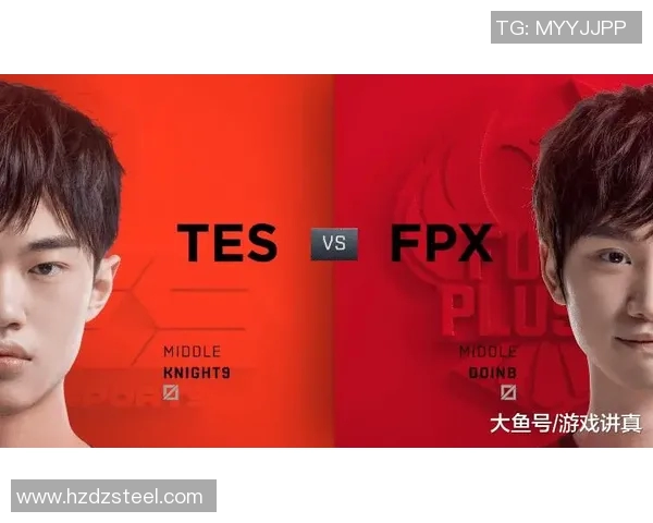 赛后复盘：TES与FPX对决中的技术分析与战术探讨